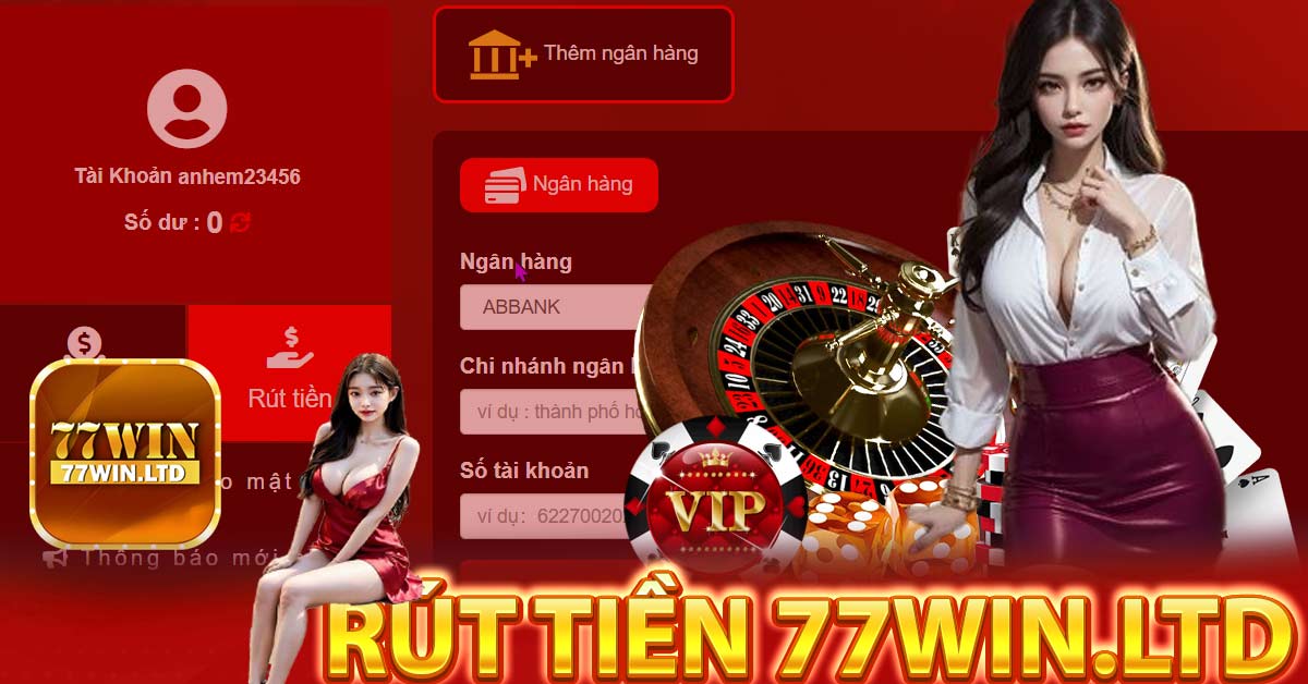 Mẹo thực hiện lệnh rút tiền 77Win đơn giản