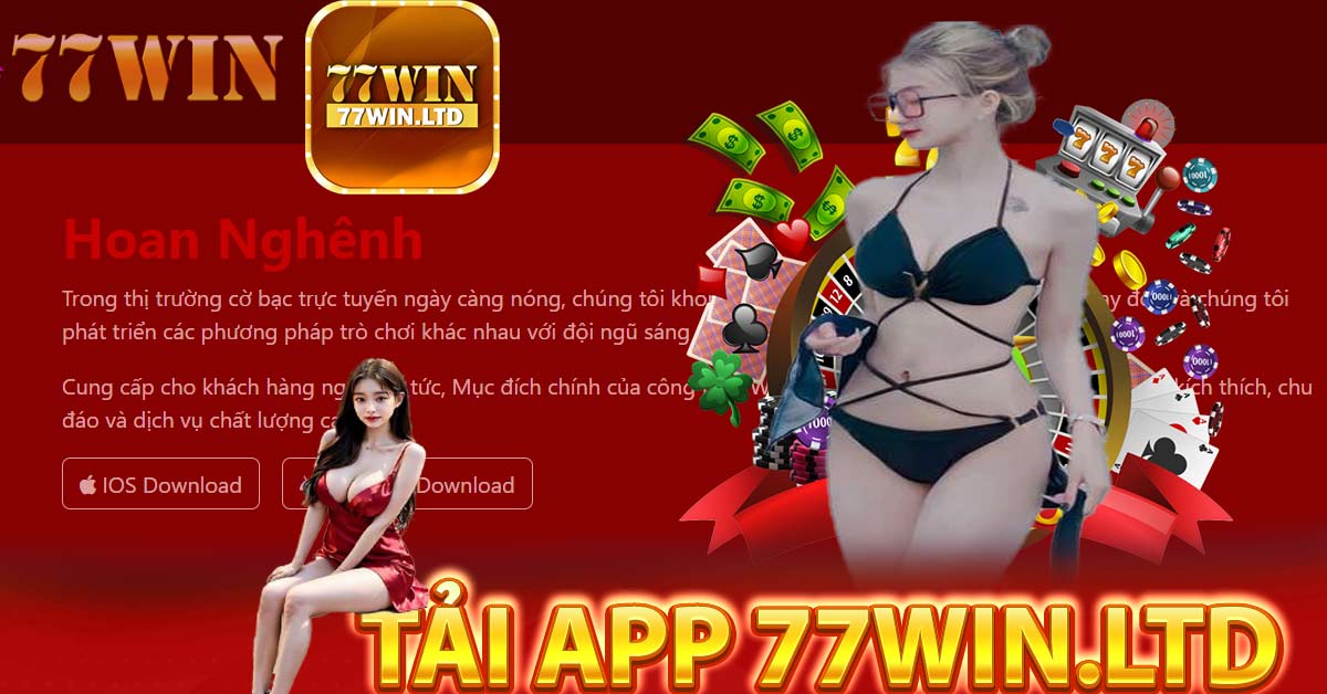 Tổng quan cơ bản về tải app 77Win