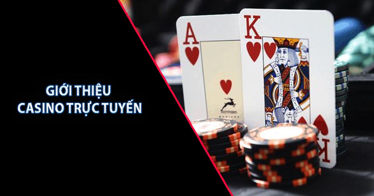 Giới thiệu casino trực tuyến